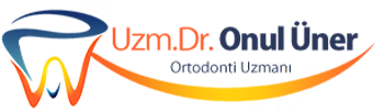 Ortodonti Tedavisi Uzmanı & Dr Onul Üner